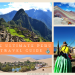 Ultimate Peru Travel Guide